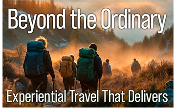Beyond the Ordinary: Experiential Travel That Delivers